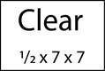 Clear 7 x 7